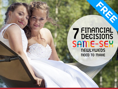 free download eguide 7 Financial decisions same sex newlyweds need to make sapience financial 400