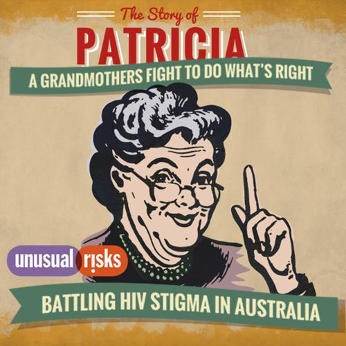 Poster for Podcast interview with Patricia Kennedy OAM, A Grandmothers fight to do what's right - Battling HIV Stigma in Australia
